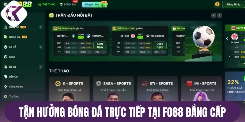 Tận hưởng bóng đá trực tiếp tại Fo88 đẳng cấp