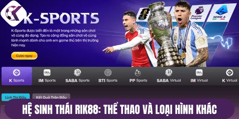 Hệ sinh thái Rik88: Thể thao và loại hình khác