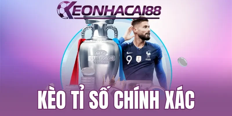 Chia sẻ kinh nghiệm đặt cược hiệu quả kèo tỉ số