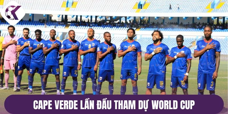 Cape Verde lần đầu tham dự World Cup
